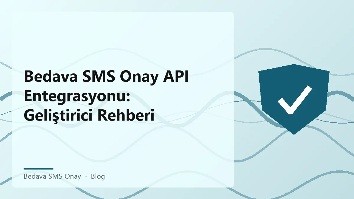 Bedava SMS Onay API entegrasyonu ile ilgili bilgi veren bir grafik