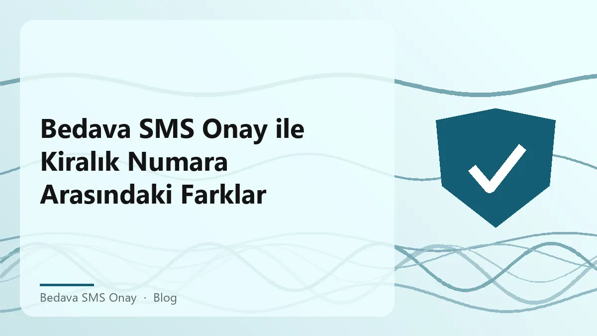 Bedava SMS onay hizmetinin görseli, kiralık numara ile karşılaştırma.