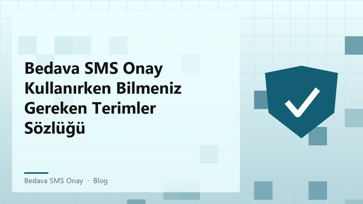 Bedava SMS Onay terimlerinin açıklandığı bir sözlük görseli